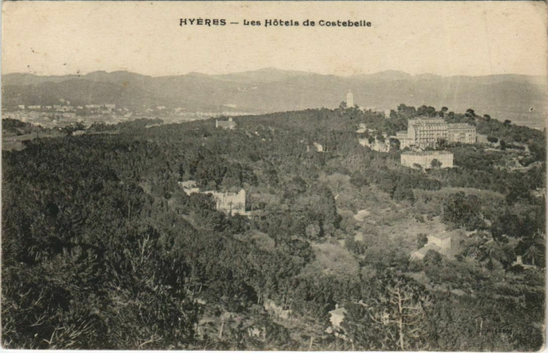 Carte postale ancienne Hyeres Les Hotels de Costebelle France à Hyères