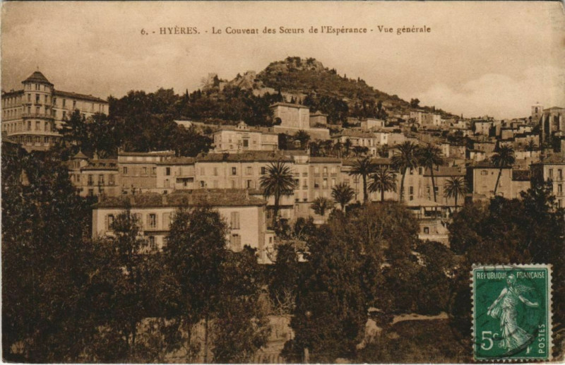 Carte postale ancienne Hyeres Couvent des Soeurs de l'Esperance France à Hyères