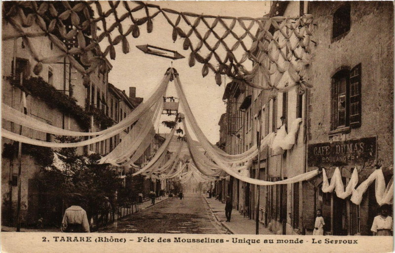 Carte postale ancienne Tarare - Fete des Mousselines - Unique au Monde - Le Serroux à Tarare