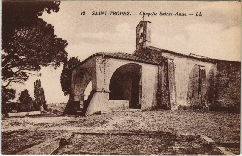 Carte postale ancienne Saint Tropez Chapelle Sainte-Anne France à Saint-Tropez