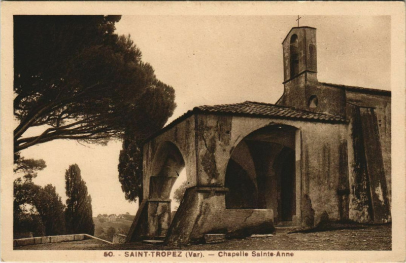 Carte postale ancienne Saint Tropez Chapelle Sainte-Anne France à Saint-Tropez