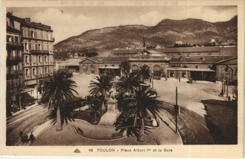 Carte postale ancienne Toulon Place Albert 1er et la Gare France à Toulon