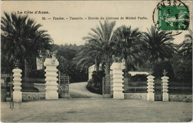 Carte postale ancienne Toulon -Tamaris ,Entree du Chateau de Michel Pacha France à Toulon