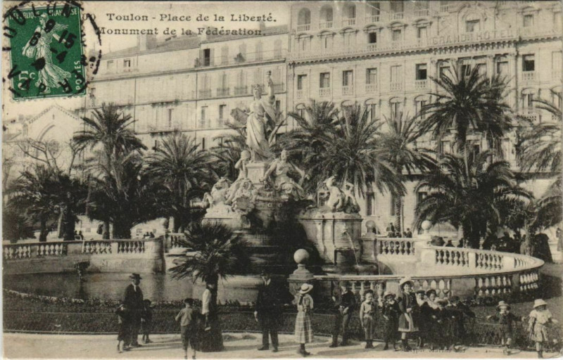 Carte postale ancienne Toulon Place de la Liberte ,Monument de la Federation France à Toulon