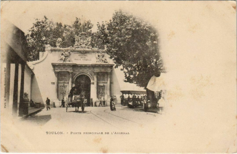 Carte postale ancienne Toulon Porte Principale de l'Arsenal France à Toulon