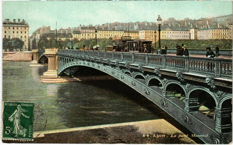 Carte postale ancienne Lyon- Le Pont Morand France à Lyon