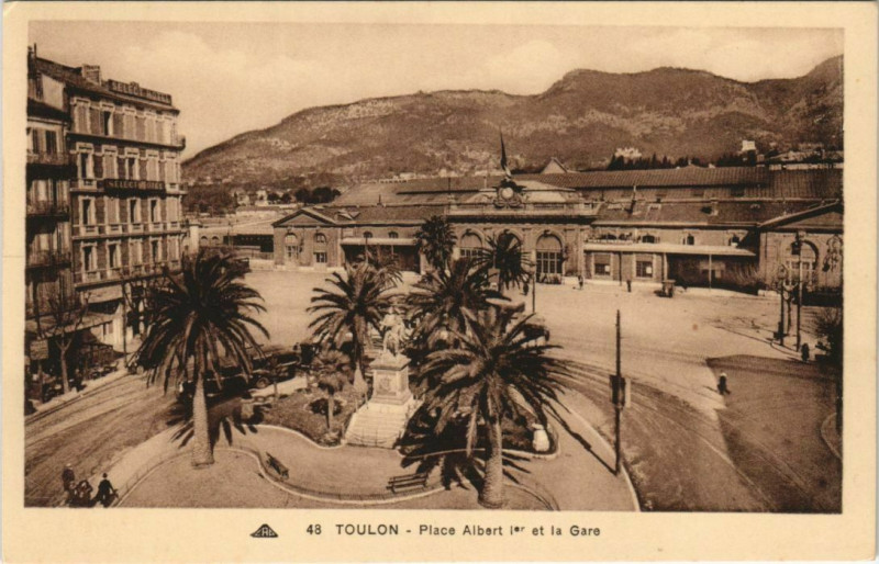 Carte postale ancienne Toulon Place Albert 1er et la Gare France à Toulon