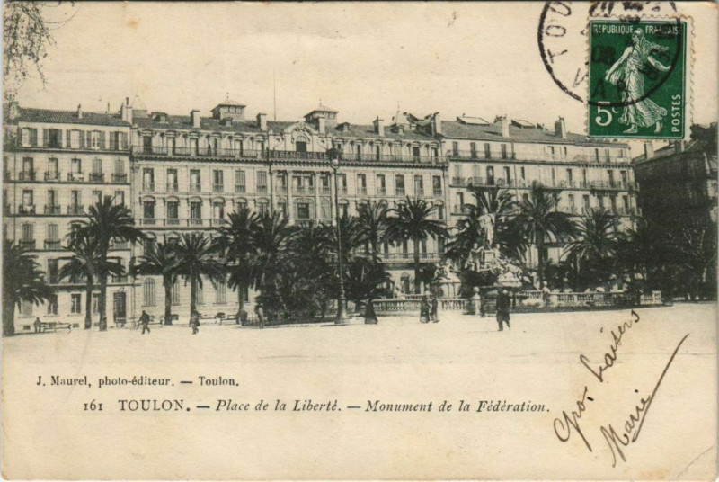 Carte postale ancienne Toulon Place de la Liberte ,Monument de la Federation France à Toulon