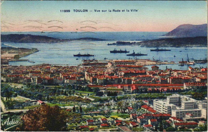 Carte postale ancienne Toulon vue sur la Rade et la Ville France à Toulon