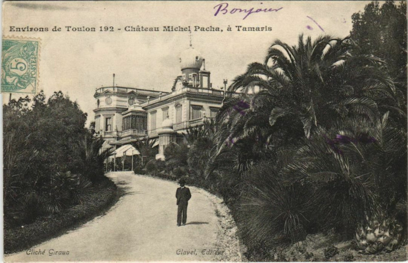 Carte postale ancienne Toulon Chateau Michel Pacha France à Toulon