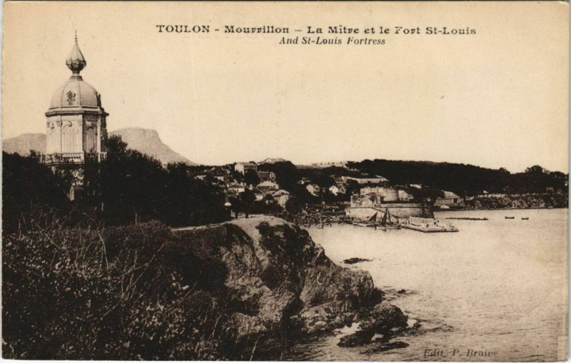 Carte postale ancienne Toulon Mourillon ,La Mitre et le Fort Louis France à Toulon