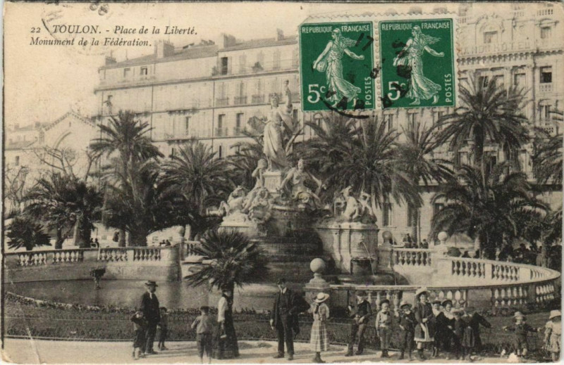 Carte postale ancienne Toulon Place de la Liberte ,Monument de la Federation France à Toulon