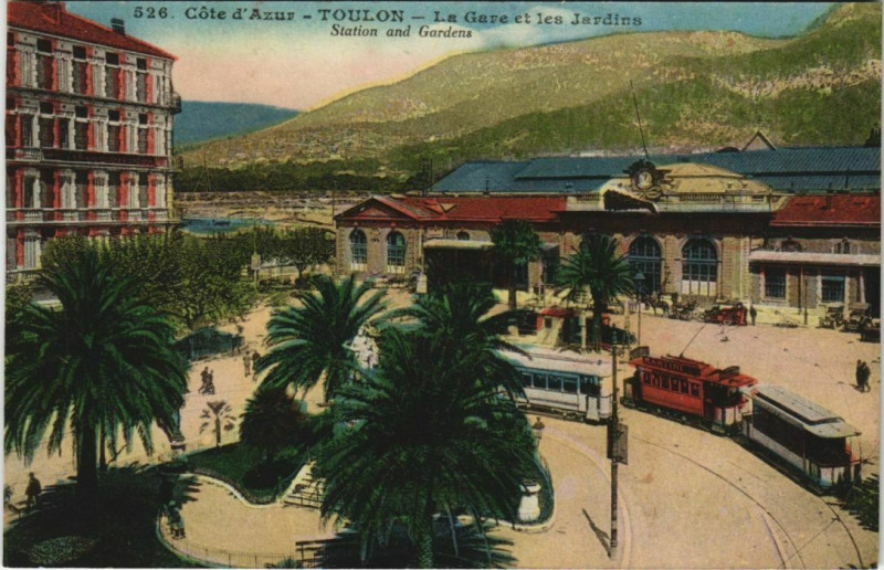 Carte postale ancienne Toulon La Gare et les Jardins France à Toulon