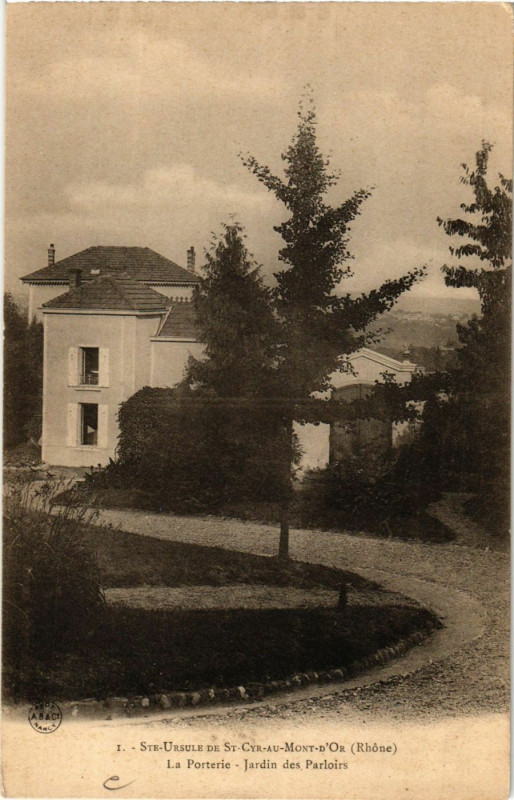Carte postale ancienne Ste Ursule deSaint-Cyr au Mont D'Or La Porterie Jardin des Parloirs à Saint-Cyr-au-Mont-d'Or