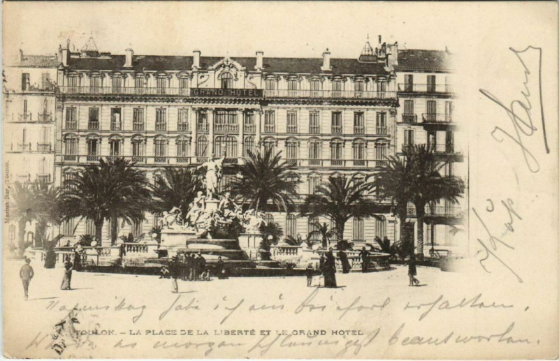 Carte postale ancienne Toulon Place de la Liberte et le Grand Hotel France à Toulon