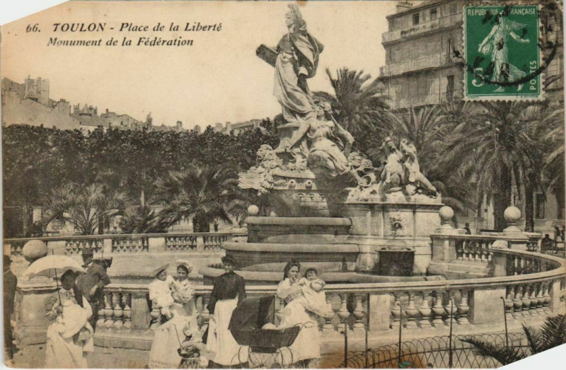 Carte postale ancienne Toulon Place de la Liberte ,Monument de la Federation France à Toulon