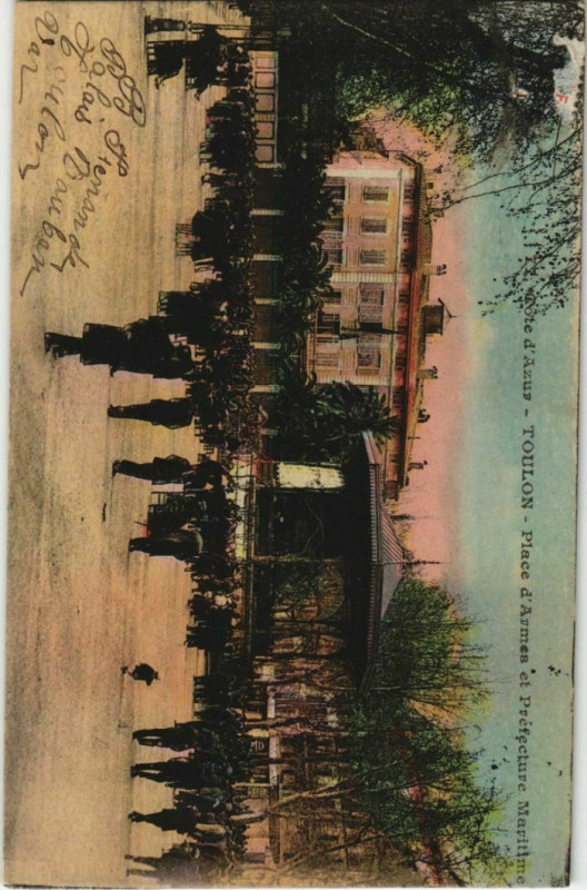 Carte postale ancienne Toulon Place d'Armes et Prefecture Maritime France à Toulon