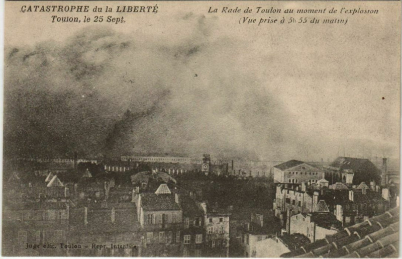 Carte postale ancienne Toulon Catastrophe de la Liberte ,le 25 Sept France à Toulon