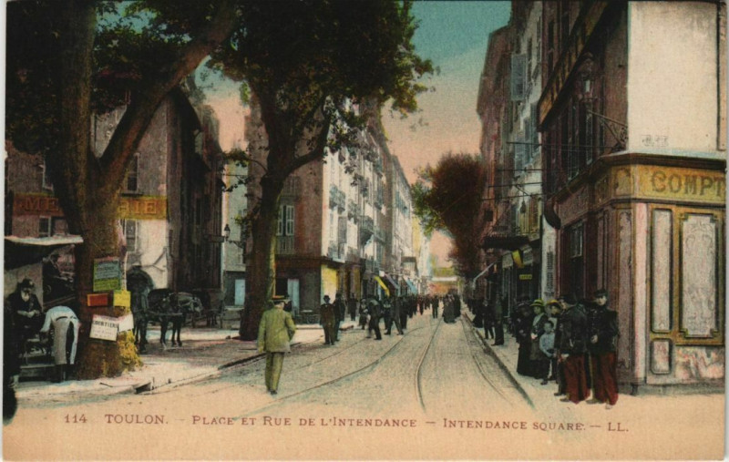 Carte postale ancienne Toulon Place et Rue de l'Intendance France à Toulon