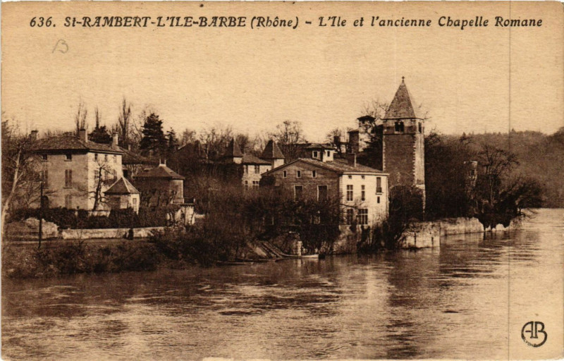 Carte postale ancienne St Rambert l'Ile Barbe - L'Ile et l'ancienne Chapelle Romane