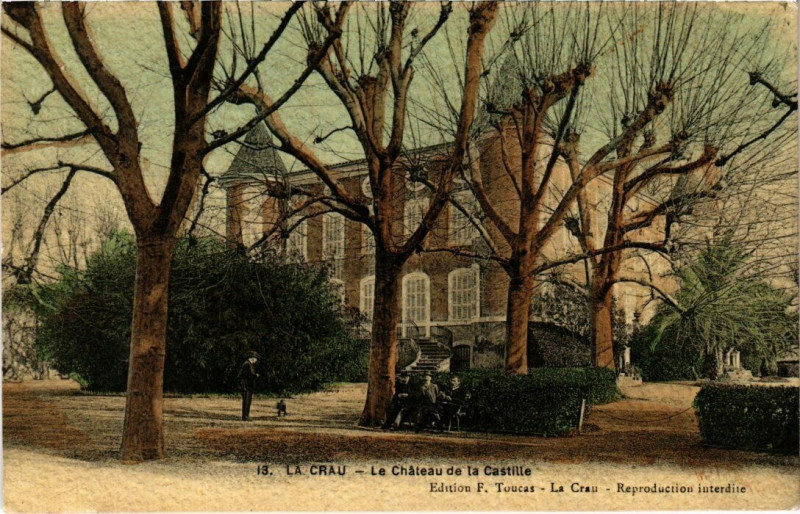 Carte postale ancienne La Crau - Le chateau de la Castille à La Crau