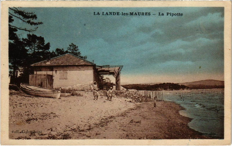 Carte postale ancienne La Londe-les-Maures - La Pipotte à La Londe-les-Maures