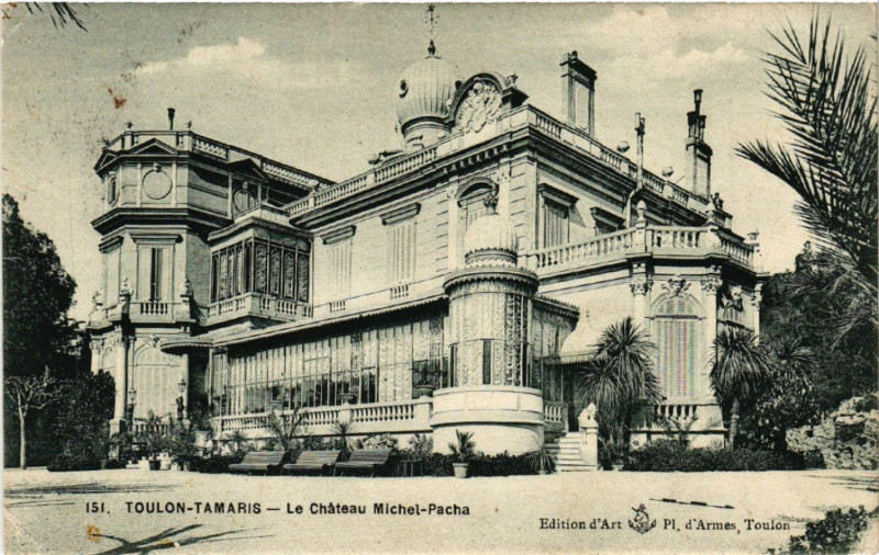 Carte postale ancienne Toulon-Tamaris Le Chateau Michel-Pacha à Toulon