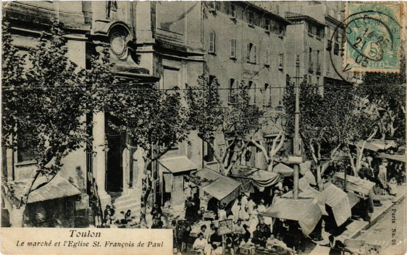 Carte postale ancienne Toulon Le marche et l'Eglise St. Francois de Paul à Toulon