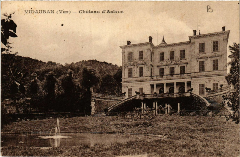 Carte postale ancienne Vidauban Chateau d'Astros à Vidauban