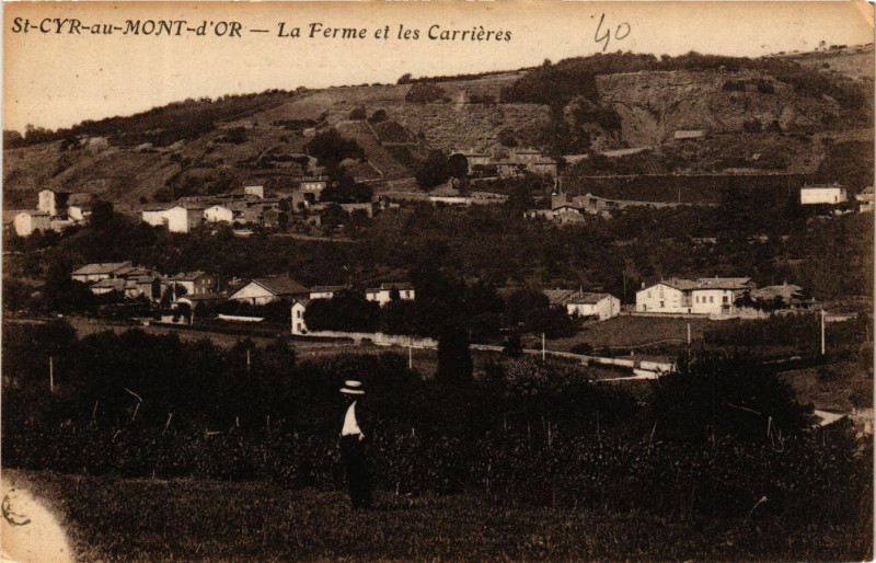 Carte postale ancienne Saint Cyr au Mont d'Or - La Ferme et les Carriéres à Saint-Cyr-au-Mont-d'Or