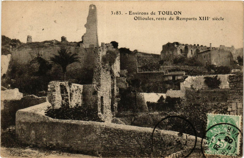 Carte postale ancienne Ollioules reste de Remparts XIIe siécle à Ollioules