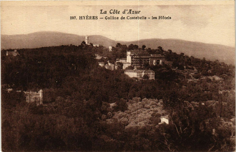 Carte postale ancienne Hyeres Colline de Costebelle-les Hotels à Hyères