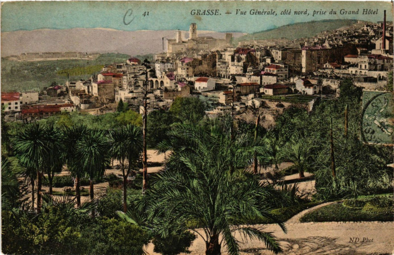 Carte postale ancienne Grasse - Vue générale - coté Nord - prise du Grand Hotel à Grasse