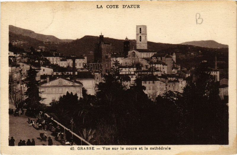 Carte postale ancienne Grasse - Vue sur le cours et la Cathédrale à Grasse
