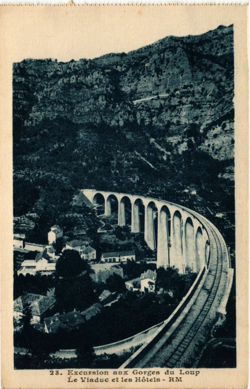 Carte postale ancienne Excursion aux Gorges du Loup - Le Viaduc et les Hotels