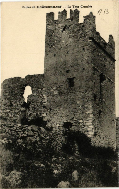 Carte postale ancienne Ruines de Chateauneuf - La Tour Crenelée à La Tour