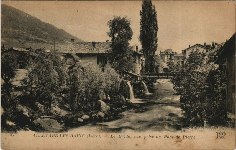 Carte postale ancienne Allevard-les-Bains - Le Breda cue prise-du-Pont-de-Pierre à Allevard