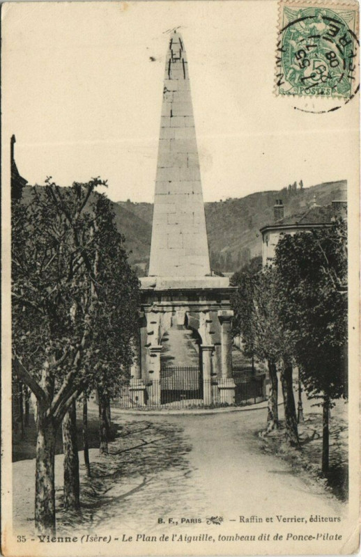 Carte postale ancienne Vienne - Le Plan de l'Augiulle tombeau dit de Ponce-Pilate à Vienne