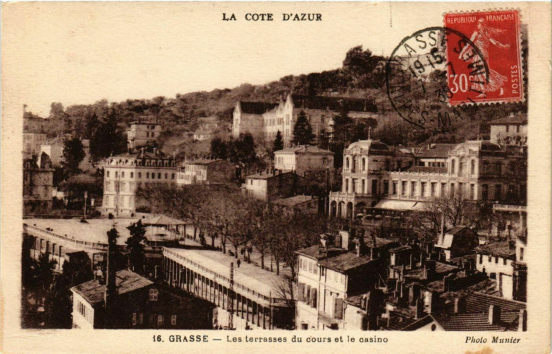 Carte postale ancienne Grasse- Les terrasses du cours et le Casino France à Grasse