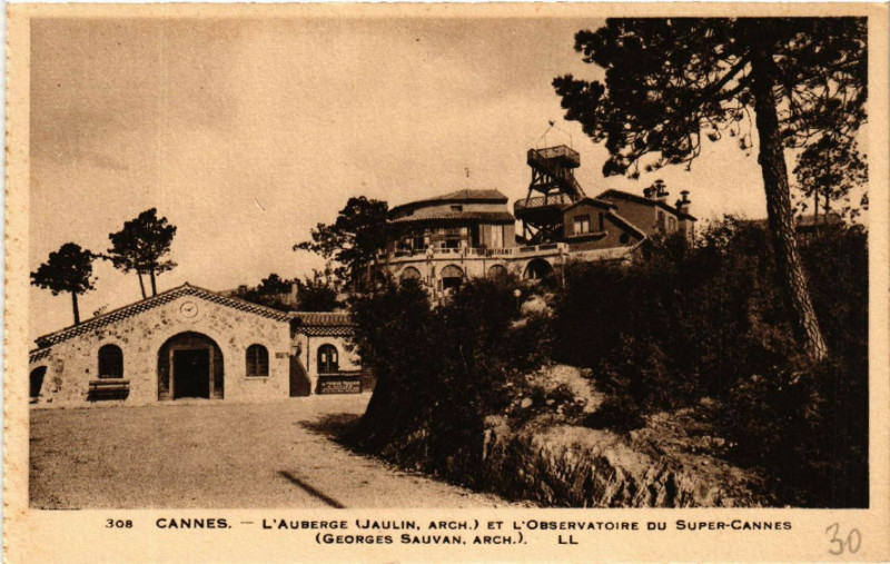 Carte postale ancienne Cannes - L'Auberge et L'Observatoire du Super- Cannes à Cannes