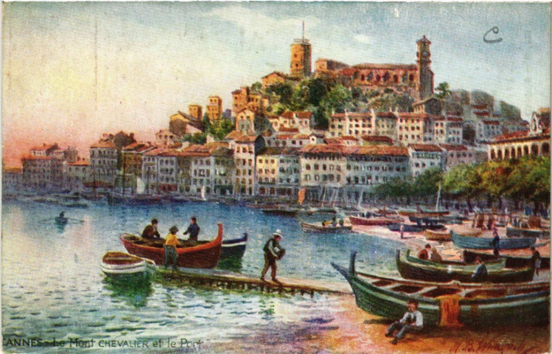 Carte postale ancienne Cannes - Le Mont Chevalier et le Port à Cannes