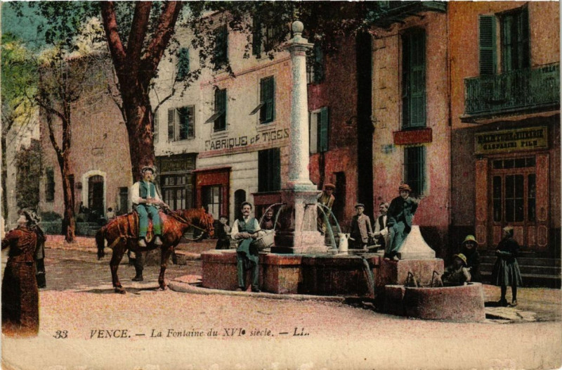 Carte postale ancienne Vence La Fontaine du Xvi siecle à Vence
