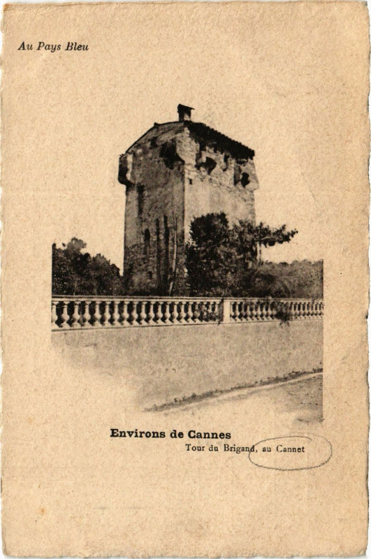 Carte postale ancienne Environs de Cannes Tour du Brigand, au Cannet à Cannes