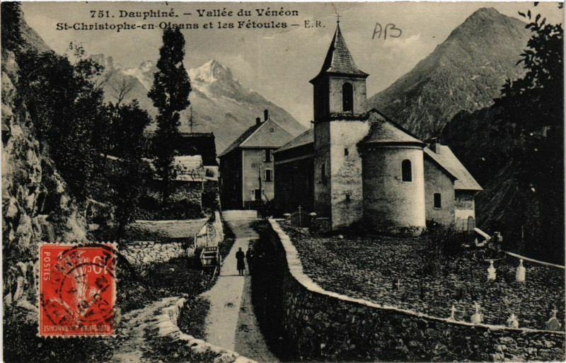 Carte postale ancienne Dauphiné Vallée du Veneon Saint-Christophe-en-Oisans et les Fetoules à Saint-Christophe-en-Oisans