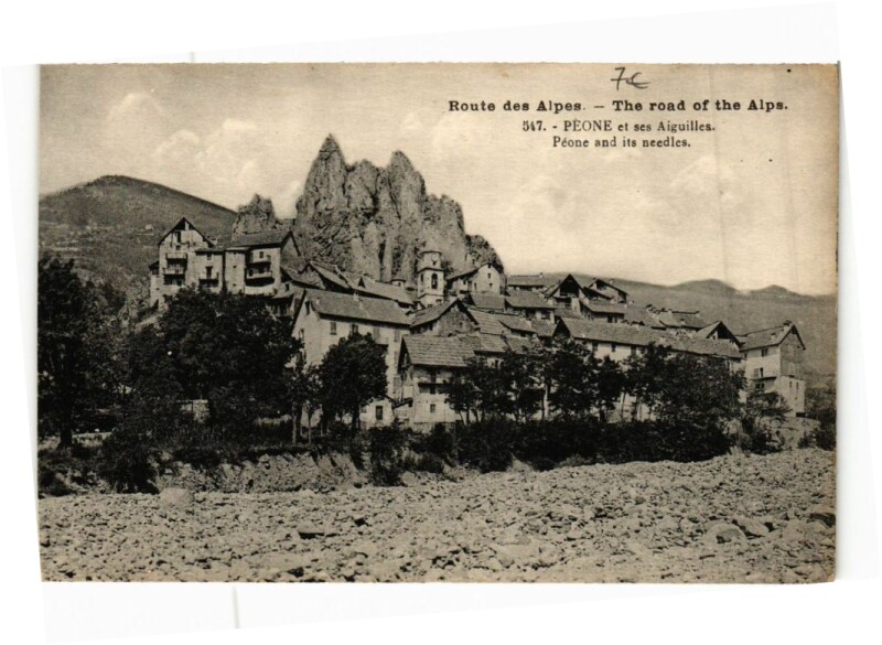 Carte postale ancienne Route des Alpes - Peone et ses Aiguilles à Péone
