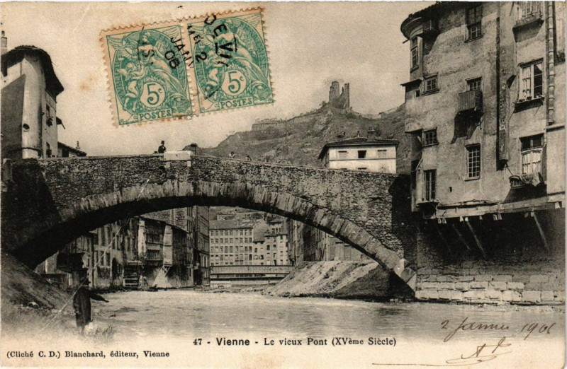 Carte postale ancienne Vienne - Le vieux Pont (XVeme Siecle) à Vienne