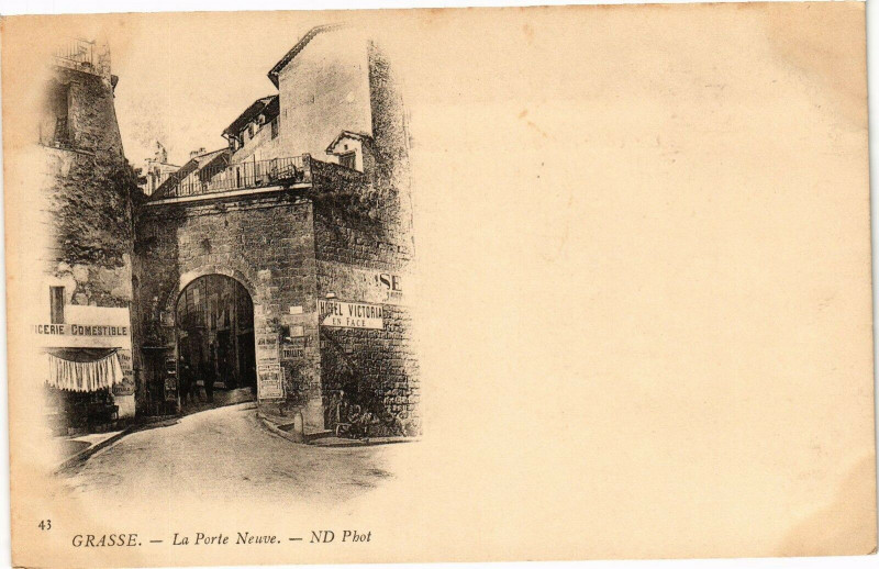 Carte postale ancienne Grasse - La porte neuve à Grasse