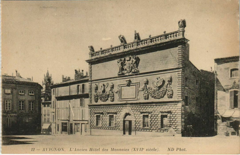 Carte postale ancienne Avignon L'Ancien Hotel des Monnaies à Avignon