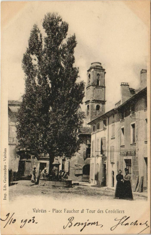 Carte postale ancienne Valreas Place Faucher et Tour des Cordeliers à Valréas