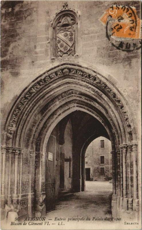 Carte postale ancienne Avignon Entree Principale du Palais des Papes à Avignon